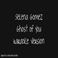 عکس Selena Gomez Ghost Of You [Karaoke Version] LYRICS + DOWNLOAD