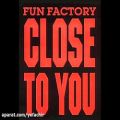 عکس Fun-Factory Close to You (HD SOUND)