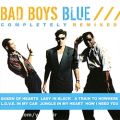 عکس Bad Boys Blue - Completely Remixed - Kiss You All Over