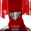 عکس G-DRAGON - CROOKED (Official Instrumental)