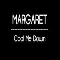 عکس *آهنگ Cool Me Down از Margaret*