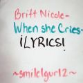 عکس Britt Nicole-When She Cries(Lyrics)