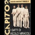 عکس I Gatti Di Vicolo Miracoli - Capito