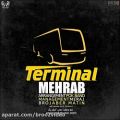 عکس Mehrab - Terminal اهنگ جدید مهراب به نام ترمینال