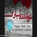 عکس Dj MorTeza Chizari Remix Happy Birthday