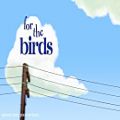 عکس For The Birds (1080p) (Pixar Short Films)