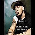 عکس Eminem - All She Wrote Solo Version Lyrics 720p
