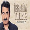 عکس İbrahim Tatlıses - Selam Olsun (Official Audio)