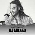 عکس DJ Milaad - Mikhamet
