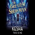 عکس Kesha - This Is Me (from The Greatest Showman Soundtrack