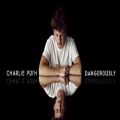 عکس Charlie Puth - Dangerously [Official Video]