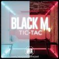 عکس آهنگ Black M به نام Tic-Tac