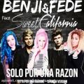 عکس آهنگ Benji Fede Sweet California به نام Solo Por Una Razon