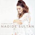 عکس آهنگ Nadide Sultan به نام Ucmaliyim