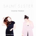 عکس آهنگ Saint Sister به نام Causing Trouble