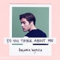 عکس آهنگ Benjamin Ingrosso به نام Do You Think About Me