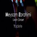 عکس Video Meysam Ebrahimi - Yadete (Live)