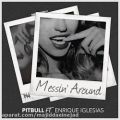 عکس آهنگ Pitbull و Enrique Iglesias به نام Messin Around