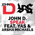 عکس آهنگ یاس، John D و Arsha Michaels به نام Speak