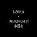 عکس Baekhyun [EXO] - Take You Home [Han|Rom|Sub ITA]