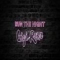 عکس Gigi Rowe - Run The Night (Official Lyric Video)