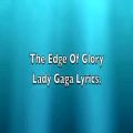 عکس Lady Gaga - The Edge of Glory Lyrics
