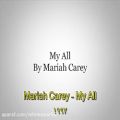 عکس Mariah Carey - My All متن و زیرنویس فارسی