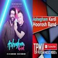عکس Hoorosh Band Ashegham Kardi 2018 آهنگ جدید هوروش بند عاشقم کردی