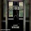 عکس آهنگ فیلم Ticket For Death 2019