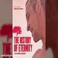 عکس آهنگ فیلم The History of Eternity