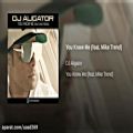 عکس DJ Aligator - You Know Me (feat. Mike Trend)