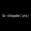 عکس آهنگ Unstoppable از Sia با متن انگلیسی