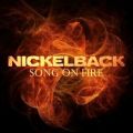 عکس آهنگ Nickelback به نام Song On Fire
