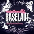 عکس آهنگ Baselaut به نام Give Me Your Love