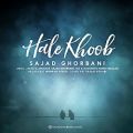 عکس Sajad Ghorbani - Hale Khoob ( سجاد قربانی - حال خوب )