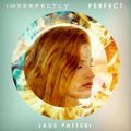 عکس آهنگ Jade Patteri به نام Imperfectly Perfect