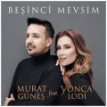 عکس آهنگ Murat Gunes Yonca Lodi به نام Besinci Mevsim
