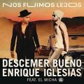 عکس آهنگ Descemer Bueno Enrique Iglesias به نام Nos Fuimos Lejos