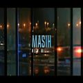 عکس Masih - Mord - Music Video ( تیزر موزیک ویدیو مرد از مسیح )