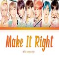 عکس BTS Make It Right lyrics *-*