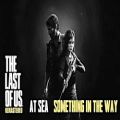 عکس آهنگ بسیار زیبای Something In The Way بازی The Last Of Us