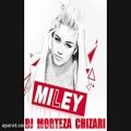 عکس Miley Cyrus Ft Dj MorTeza Chizari Remix Wrecking Ball