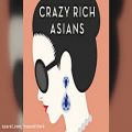 عکس آهنگ فیلم Crazy Rich Asians