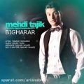 عکس Mehdi Tajik - Bigharar ( مهدی تاجیک - بی قرار )