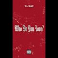 عکس YG - Who Do You Love? (Official Audio) (Explicit) ft. Drake