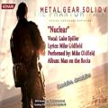 عکس Metal Gear Solid V - The Phantom Pain Nuclear Lyrics [HD