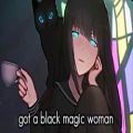 عکس Nightcore - Black Magic Woman