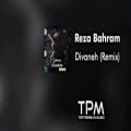 عکس Reza Bahram - Divaneh Remix - (رضا بهرام - دیوانه ریمیکس)