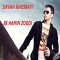 عکس Sirvan Khosravi - Be Hamin Zoodi NEW SINGLE 2013) FULL (HD)
