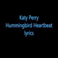 عکس Katy perry Humming bird Heartbeat lyrics